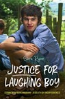 Justice for Laughing Boy - Sara Ryan - 9781785923487