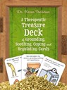 A Therapeutic Treasure Deck of Grounding, Soothing, Coping and Regulating Cards -  - 9781785925290