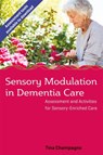 Sensory Modulation in Dementia Care - Tina Champagne - 9781785927331