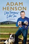 Like Farmer, Like Son - HENSON,  Adam - 9781785940712