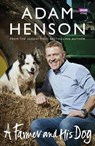 A Farmer and His Dog - Adam Henson - 9781785942471