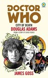 Doctor Who: City of Death (Target Collection) - James Goss - 9781785943270