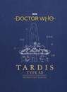 Doctor Who: TARDIS Type 40 Instruction Manual - Richard Atkinson ; Mike Tucker - 9781785943775