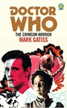 Doctor Who: The Crimson Horror (Target Collection) - Mark Gatiss - 9781785945045