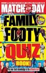 Match of the Day Family Footy Quiz Book - BBC - 9781785946349