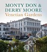 Venetian Gardens - Monty Don ; Derry Moore - 9781785947421