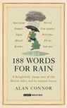 188 Words for Rain - Alan Connor - 9781785948541