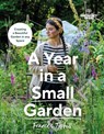 Gardeners' World: A Year in a Small Garden: Creating a Beautiful Garden in Any Space - Frances Tophill - 9781785948657