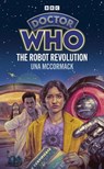 Doctor Who: The Robot Revolution (Target Collection) - Una McCormack - 9781785949548