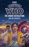 Doctor Who: The Robot Revolution (Target Collection) - Una McCormack - 9781785949548