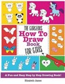 The Gorgeous How To Draw Book for Girls - Elizabeth James - 9781785952470
