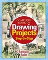 Complete Book of Drawing Projects Step-by-Step - BARBER,  Barrington - 9781785994579