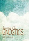 The Essence of the Gnostics - Bernard Simon - 9781785994760