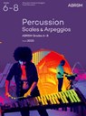 Percussion Scales & Arpeggios Grades 6-8 - ABRSM - 9781786013132