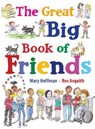 The Great Big Book of Friends - Mary Hoffman ; Ros Asquith - 9781786030542