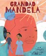 Grandad Mandela - Ambassador Zindzi Mandela ; Zazi and Ziwelene Mandela ; Zondwa Mandela - 9781786031365
