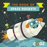 The Book of Space Rockets - Neil Clark - 9781786036346