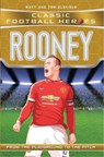 Classic Football Heroes: Rooney (Goal Machines 6) - Matt & Tom Oldfield ; Ultimate Football Heroes - 9781786068026