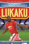 Lukaku (Ultimate Football Heroes - the No. 1 football series) - Matt & Tom Oldfield ; Ultimate Football Heroes - 9781786068859
