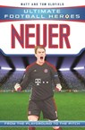 Ultimate Football Heroes: Neuer (Super Stoppers 9) - Matt & Tom Oldfield ; Ultimate Football Heroes - 9781786069153