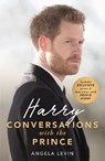 Harry: Conversations with the Prince - Angela Levin - 9781786069733