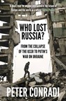 Who Lost Russia? - Peter Conradi - 9781786070425