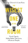 The Wisest One in the Room - Thomas Gilovich ; Lee Ross - 9781786070555