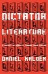 Dictator Literature - Daniel Kalder - 9781786070593