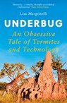 Underbug - Lisa Margonelli - 9781786071910