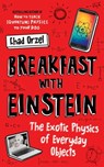 Breakfast with Einstein - Chad Orzel - 9781786074058