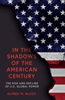 In the Shadows of the American Century - Alfred W. McCoy - 9781786074911