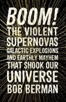 Boom! - BERMAN,  Bob - 9781786075970