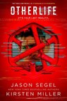 OtherLife - Jason Segel ; Kirsten Miller - 9781786076786
