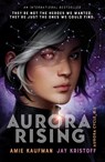 Aurora Rising (The Aurora Cycle) - Amie Kaufman ; Jay Kristoff - 9781786077004