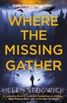 Where the Missing Gather - Helen Sedgwick - 9781786079770