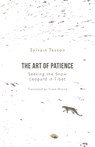 The Art of Patience - Sylvain Tesson - 9781786079992