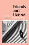 Friends And Heroes - Olivia Manning - 9781786091543