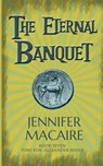 The Eternal Banquet - Jennifer Macaire - 9781786154583