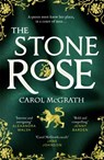 The Stone Rose - Carol McGrath - 9781786157447