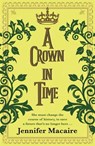 A Crown in Time - Jennifer Macaire - 9781786157751