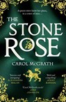 The Stone Rose - Carol McGrath - 9781786158000
