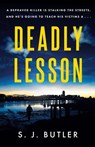 Deadly Lesson - S. J. Butler - 9781786159670