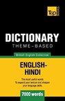 Theme-based dictionary British English-Hindi - 7000 words - TARANOV,  Andrey - 9781786165428