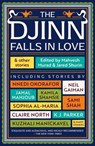 The Djinn Falls in Love and Other Stories - Neil Gaiman ; Kuzhali Manickavel ; Amal El-Mohtar ; Catherine King - 9781786187680