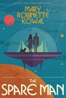 The Spare Man - Mary Robinette Kowal - 9781786188335