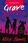 Grave Suspicions - Alice James - 9781786188434