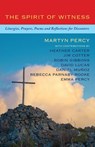 The Spirit of Witness - Martyn Percy - 9781786224453