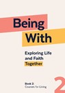Being With Book 2 Courses For Living - Samuel Wells - 9781786226945