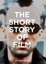 The Short Story of Film - Ian Haydn Smith - 9781786275639