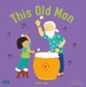 This Old Man - Claire Keay - 9781786282125